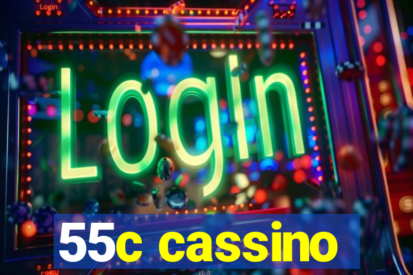 55c cassino